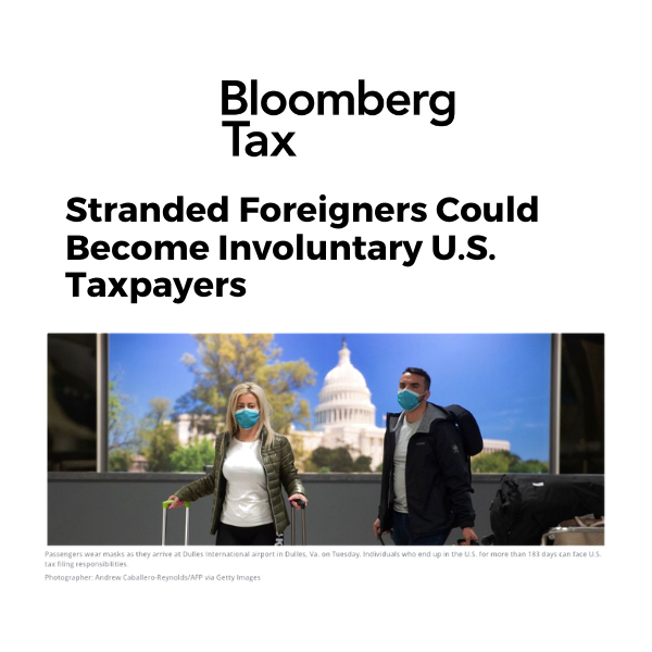 Stranded Foreigners Could Become Involuntary U.S. Taxpayers